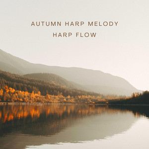 Autumn Harp Melody by Harp Flow