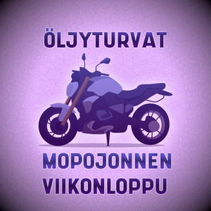 Öljyturvat - Mopojonnen viikonloppu