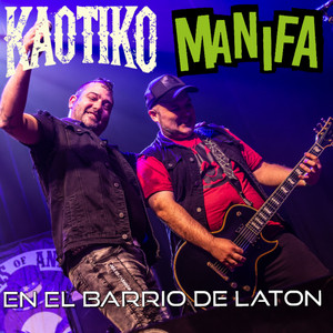 En el Barrio de Laton by Manifa, Kaotiko