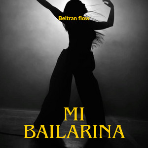 mi bailarina by Beltran flow