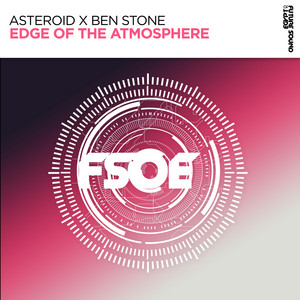 Edge of The Atmosphere - Extended Mix by Asteroid, Ben Stone