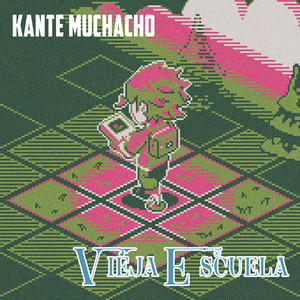 Vieja Escuela by Kante Muchacho