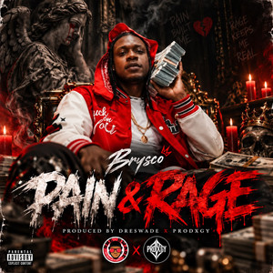 Pain & Rage by Brysco