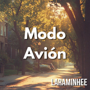 Modo Avión by LARAMINHEE
