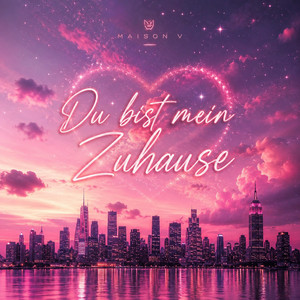 Du bist mein Zuhause by MAISON V
