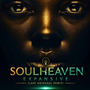 EXPANSIVE - Ladi Adiosoul Remix by SOUL HEAVEN 4SLOW, Ladi Adiosoul