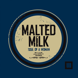Soul of a woman by Malted Milk