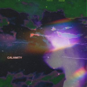 Calamity by Dylan Sitts