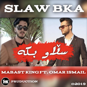 Mabast King - SLAW BKA (feat. Omar Ismail)