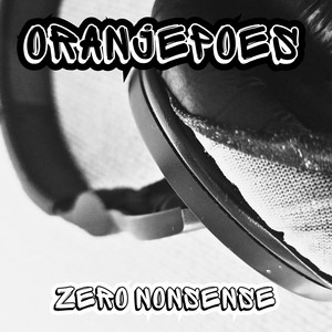 Zero nonsense by Oranjepoes