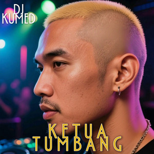 Dj Kumed - ketua tumbang