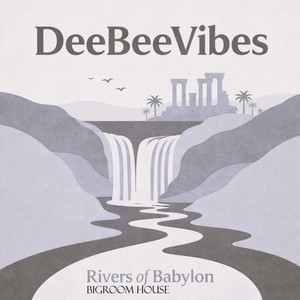 DeeBeeVibes - Rivers of Babylon (Extended Version)