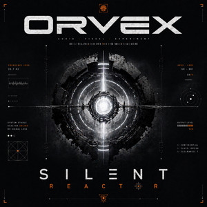 Silent Reactor by ORVEX