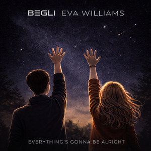 Everything’s Gonna Be Alright by Begli, Eva Williams