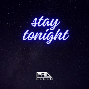 Stay Tonight by Phil Allen