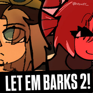 LET EM BARKS 2! by GASPXR