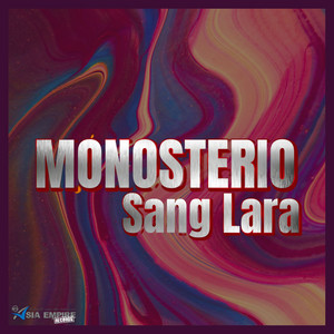 MONOSTERIO - SANG LARA