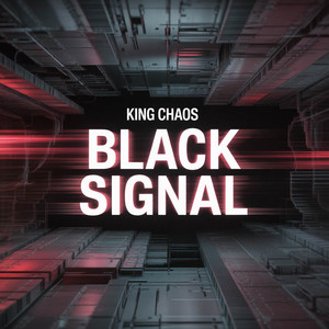 BLACK SIGNAL by King Chaos