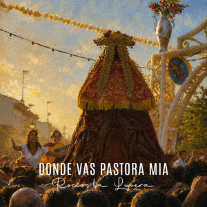 Donde vas pastora mia by Rocio la Luvera