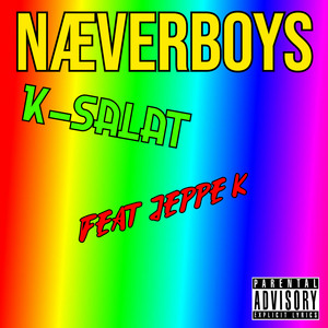 Næver Boys - K-Salat (feat. Jeppe K)