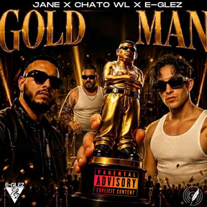 Gold Man by E_GLEZ, Jane, Chato WL