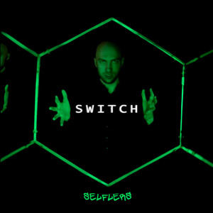 Selflers — Switch (Extended Version)