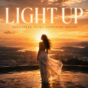 Light Up by MARSTEREON, PLYAJ, CUTEVISION, MRSTRN