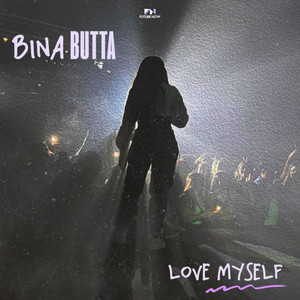 Love Myself by Bina Butta