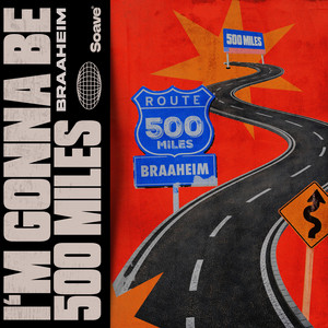 Braaheim — I'm Gonna Be (500 Miles) (2026)
