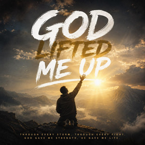 God Lifted Me Up by One Love Sounds Records