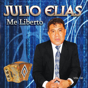 Julio Elias - Si No Fuera por el Señor