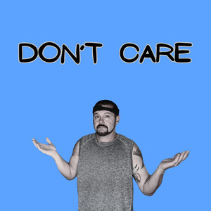 Don't Care by J.J. Tha Wikid 1
