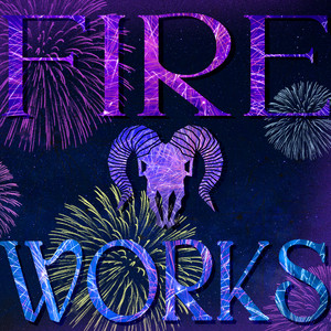 FIRE WORKS by Scapegoat