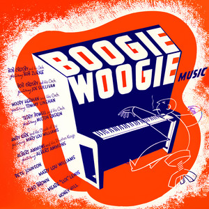 Listen to Boogie Woogie Music - Compilation by Various Artists