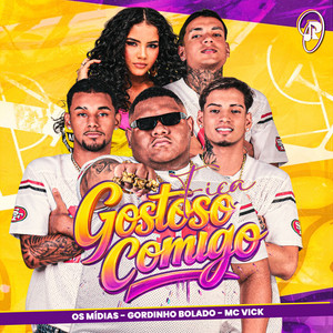Gordinho Bolado, OS MÍDIAS & Mc Vick - Fica Gostoso Comigo