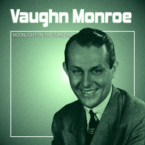 There! I've Said It Again - Alternate Take by Vaughn Monroe