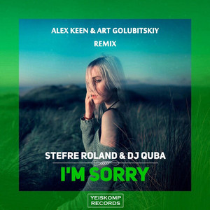 Dj Quba — I'm Sorry (Alex Keen, Art Golubitskiy Remix)