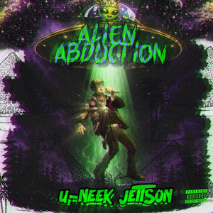 Alien Abduction by U-Neek Jettson