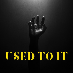 Used to It by Mostafi Creed