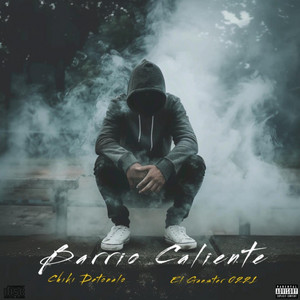 Barrio Caliente by Chiki Detonalo, El Ganster 0221
