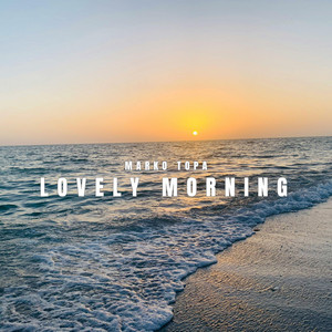 Lovely Morning by Marko Topa