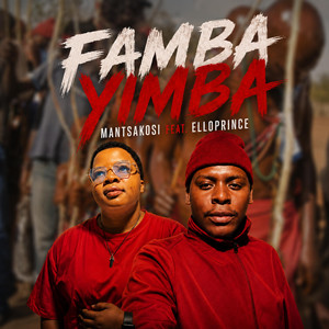 Famba Yimba by Mantsakosi, Elloprince