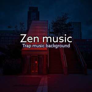 Zen music - Trap Music Background (Live)