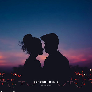 Bendeki Sen 3 by Uğur Ataş