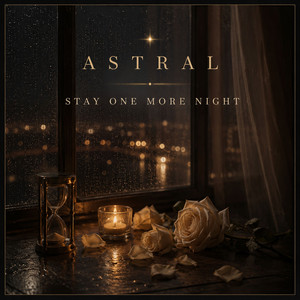 Stay One More Night by Astral