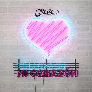 Te Llevo en Mi Corazón by Caibo, Nacho
