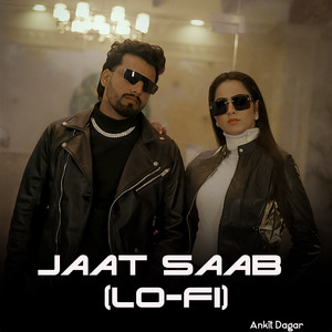 Jaat Saab (Lo-Fi)