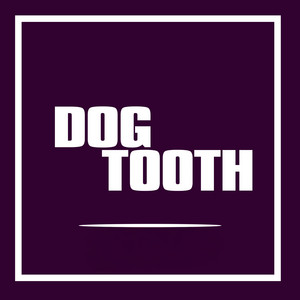 Dog Tooth by VDJ Speedy