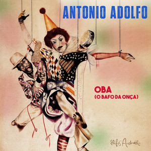 Listen to Antonio Adolfo Songs | Spotify