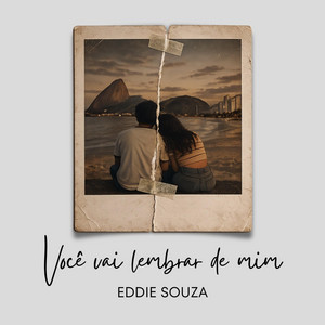 Você Vai Lembrar de Mim by Eddie Souza